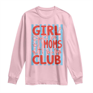 Girl Mom Club Long Sleeve Shirt Pregnancy Announcement First Time Mother's Day TS14 Light Pink Print Your Wear