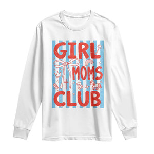 Girl Mom Club Long Sleeve Shirt Pregnancy Announcement First Time Mother's Day TS14 White Print Your Wear