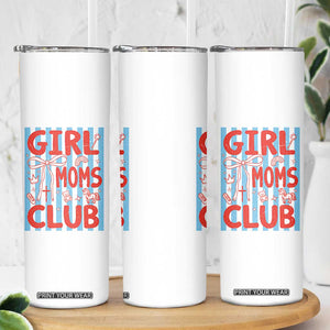 Girl Mom Club Skinny Tumbler Pregnancy Announcement First Time Mother's Day TS14 Print Your Wear