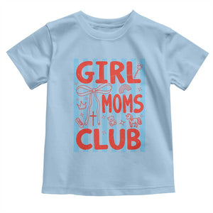 Girl Mom Club Toddler T Shirt Pregnancy Announcement First Time Mother's Day TS14 Light Blue Print Your Wear
