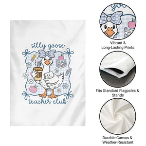 Silly Goose Teacher Club Garden Flag Funny Back to School First Day TS14 Print Your Wear