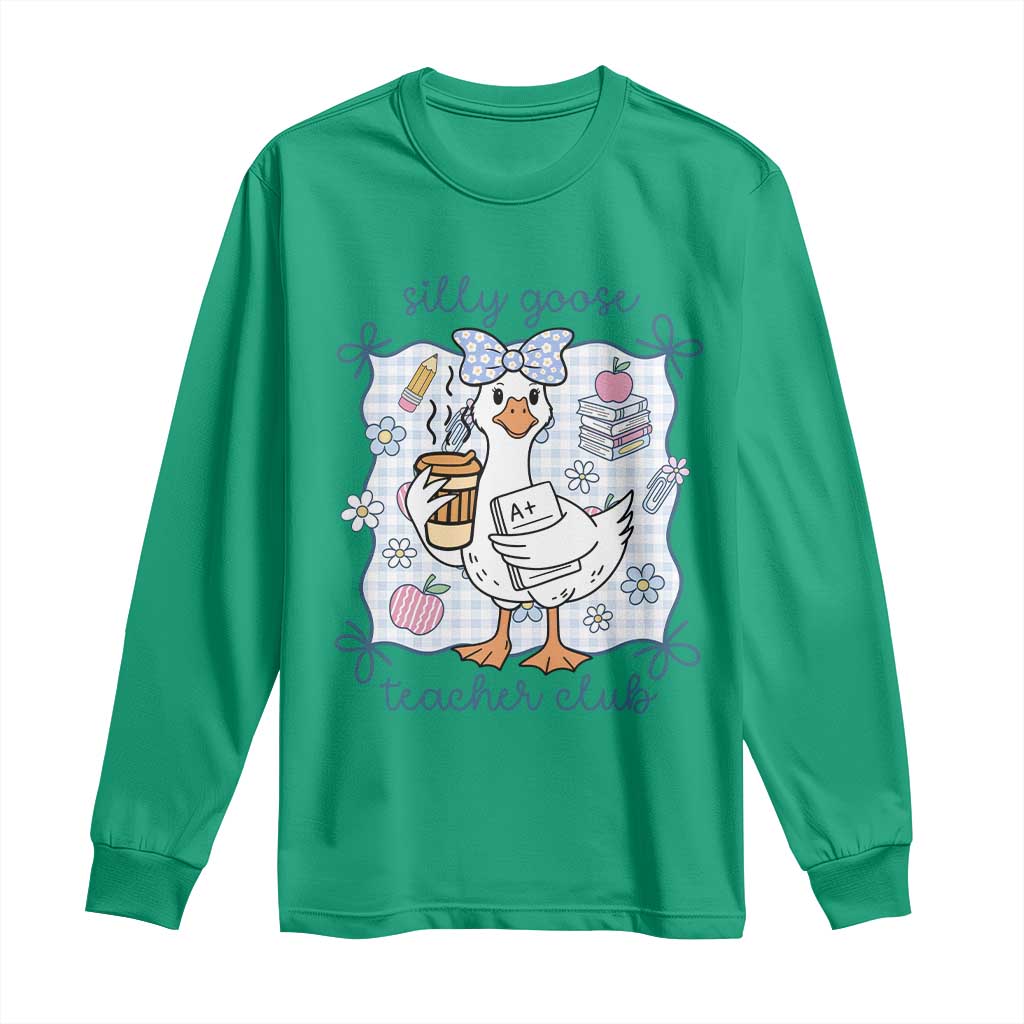 Silly Goose Teacher Club Long Sleeve Shirt Funny Back to School First Day TS14 Irish Green Print Your Wear