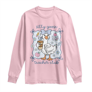 Silly Goose Teacher Club Long Sleeve Shirt Funny Back to School First Day TS14 Light Pink Print Your Wear