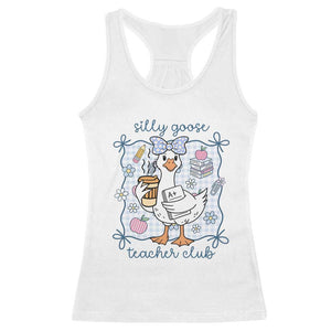 Silly Goose Teacher Club Racerback Tank Top Funny Back to School First Day TS14 White Print Your Wear