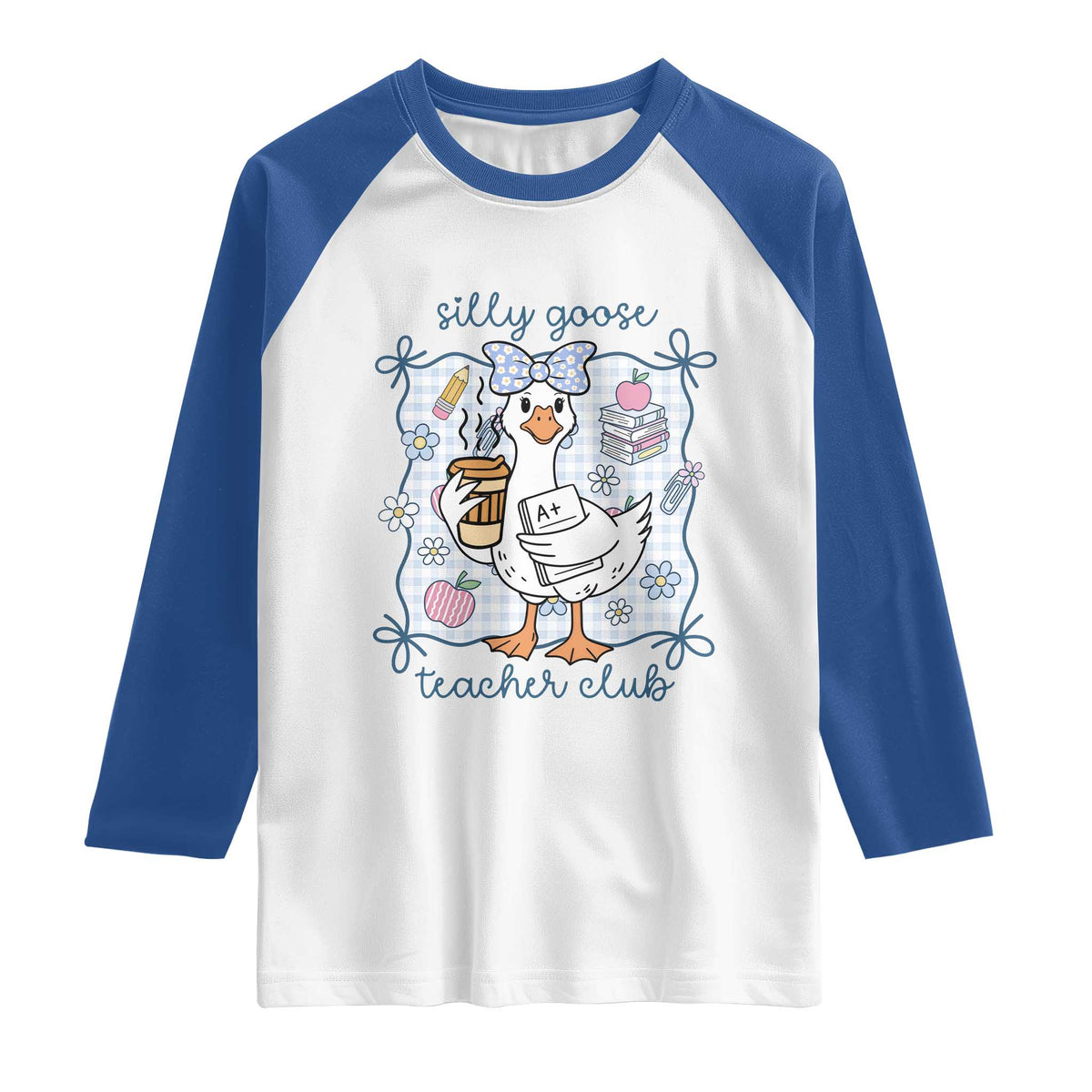 Silly Goose Teacher Club Raglan Shirt Funny Back to School First Day TS14 White Royal Print Your Wear
