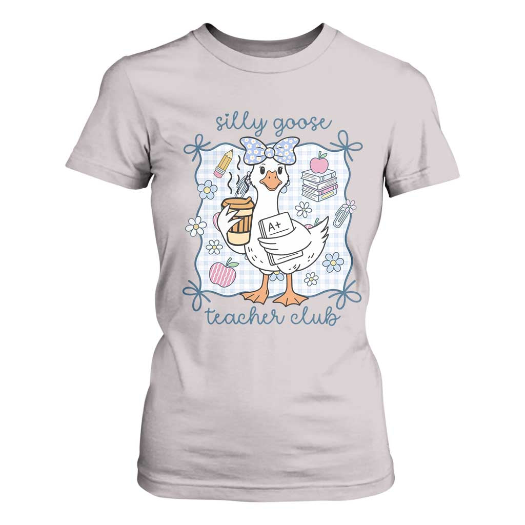 Silly Goose Teacher Club T Shirt For Women Funny Back to School First Day TS14 Ice Gray Print Your Wear