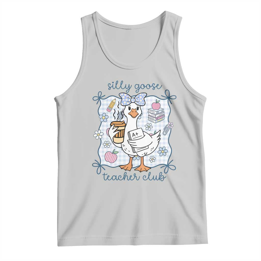 Silly Goose Teacher Club Tank Top Funny Back to School First Day TS14 Ash Print Your Wear