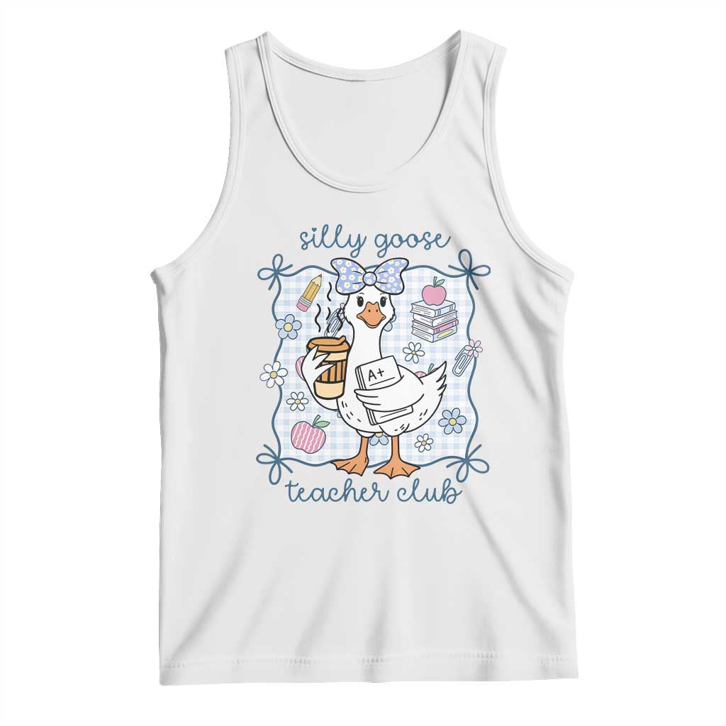 Silly Goose Teacher Club Tank Top Funny Back to School First Day TS14 White Print Your Wear