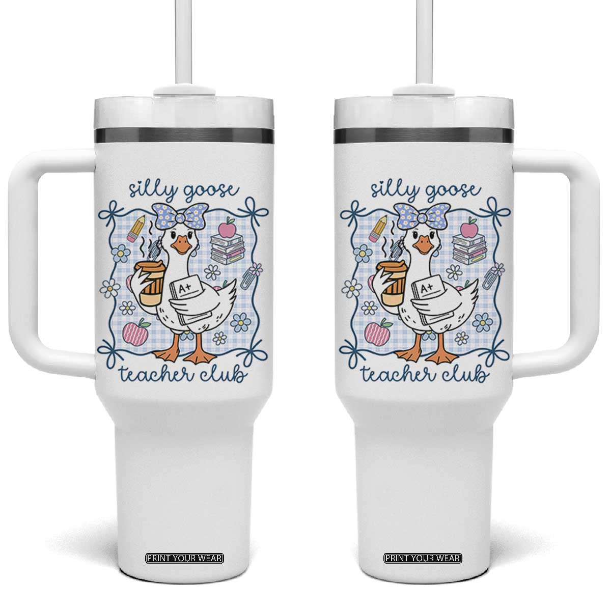 Silly Goose Teacher Club Tumbler With Handle Funny Back to School First Day TS14 One Size: 40 oz White Print Your Wear