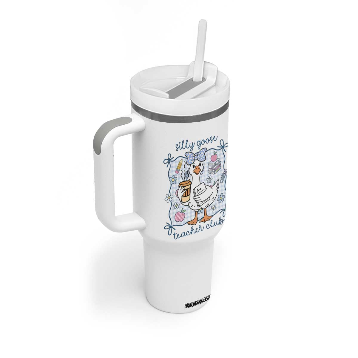 Silly Goose Teacher Club Tumbler With Handle Funny Back to School First Day TS14 Print Your Wear