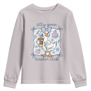Silly Goose Teacher Club Youth Sweatshirt Funny Back to School First Day TS14 Ice Gray Print Your Wear