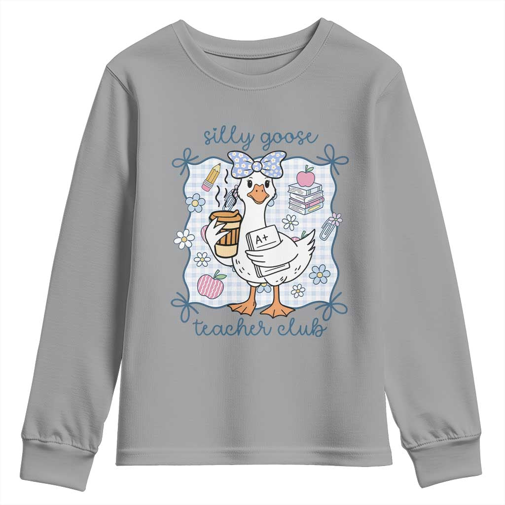 Silly Goose Teacher Club Youth Sweatshirt Funny Back to School First Day TS14 Sport Gray Print Your Wear