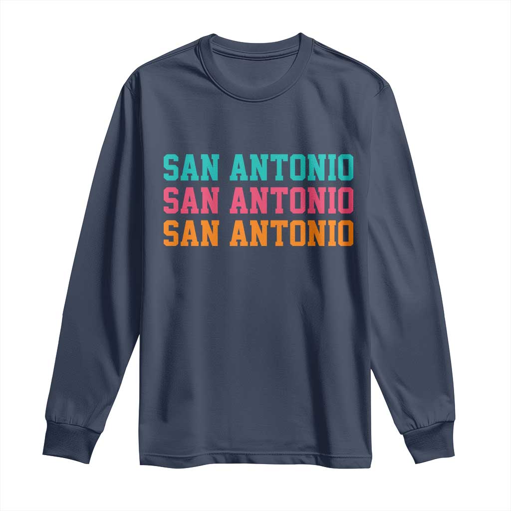 San Antonio Texas Pride Sports Fan Style Long Sleeve Shirt TX Game Day San Antonio Texas Pride Sports Fan