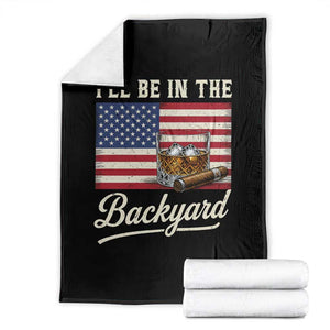 I'll Be in the Backyard Throw Blanket USA Flag Cigar and Bourbon