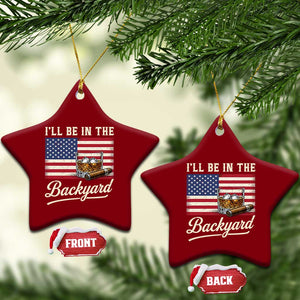 I'll Be in the Backyard Ceramic Ornament USA Flag Cigar and Bourbon