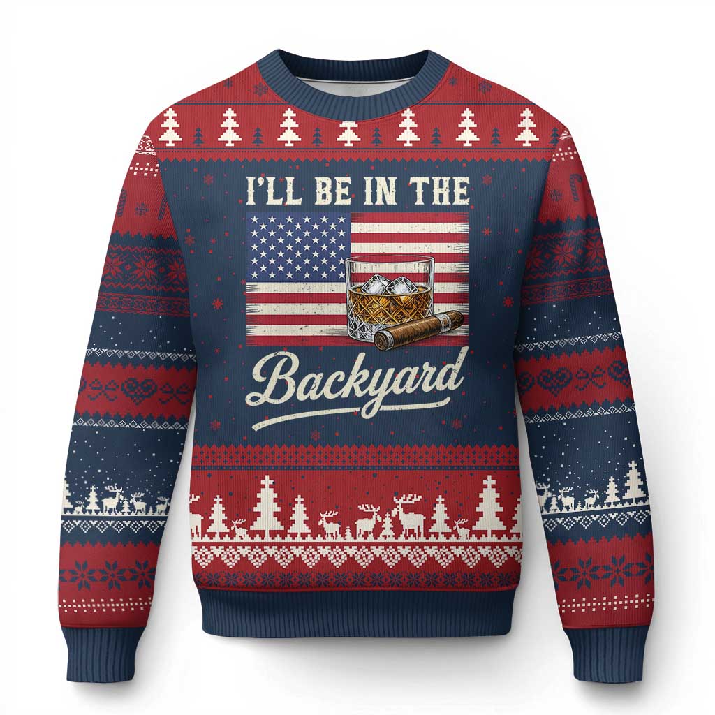I'll Be in the Backyard Ugly Christmas Sweater USA Flag Cigar and Bourbon TS14 Navy Red Print Your Wear