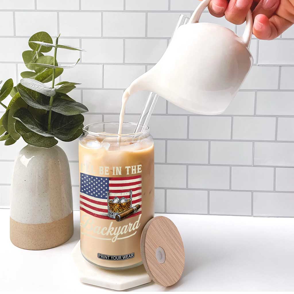 I'll Be in the Backyard Glass Can USA Flag Cigar and Bourbon