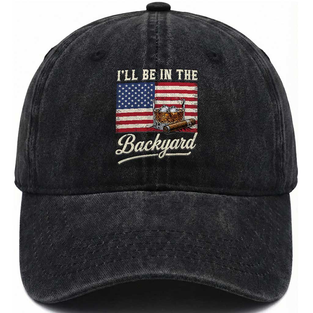 I'll Be in the Backyard Washed Cotton Baseball Cap USA Flag Cigar and Bourbon TS14 Print Your Wear