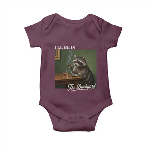 I'll Be in the Backyard Baby Onesie Funny Whiskey Cigar Raccoon Meme