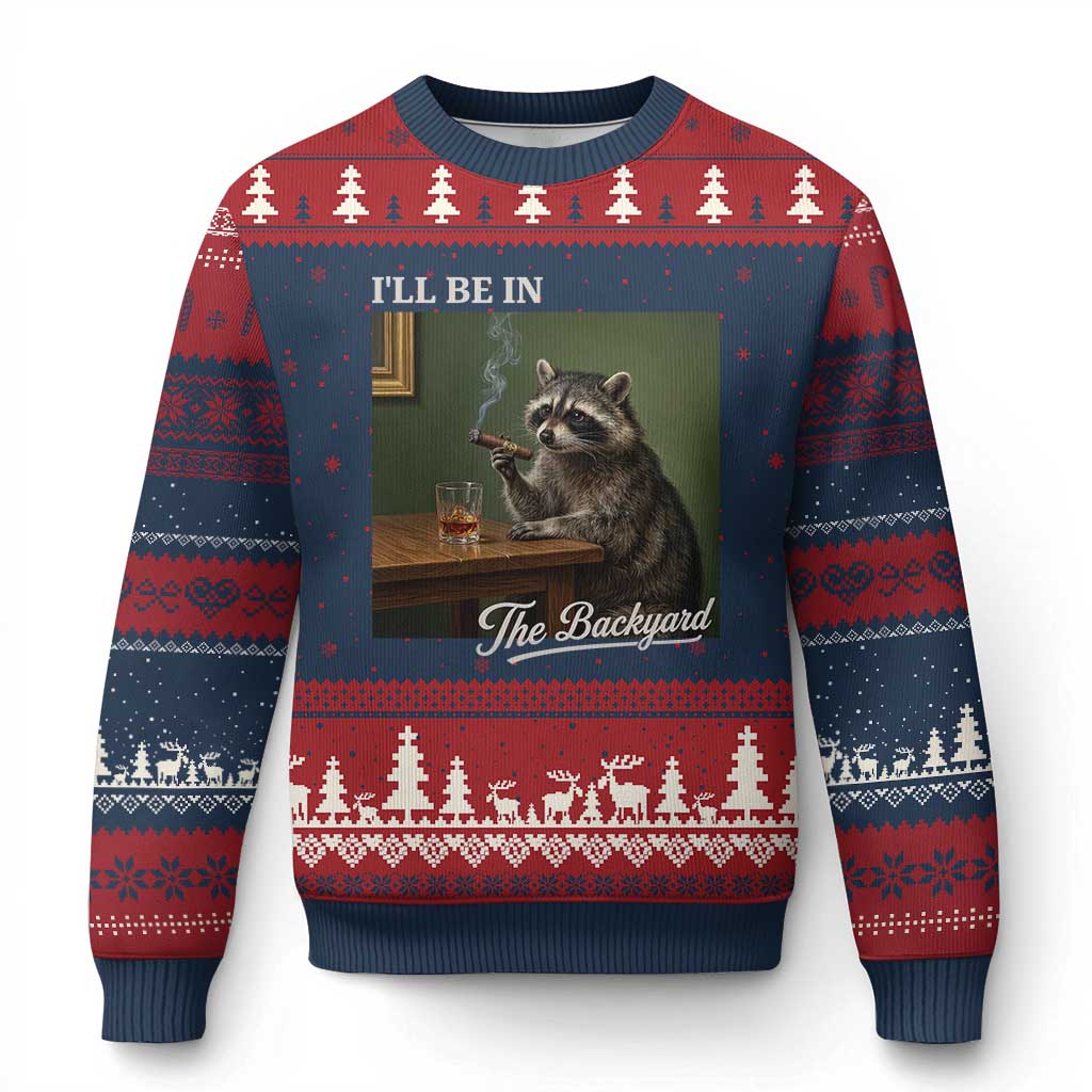 I'll Be in the Backyard Ugly Christmas Sweater Funny Whiskey Cigar Raccoon Meme TS14 Navy Red Print Your Wear