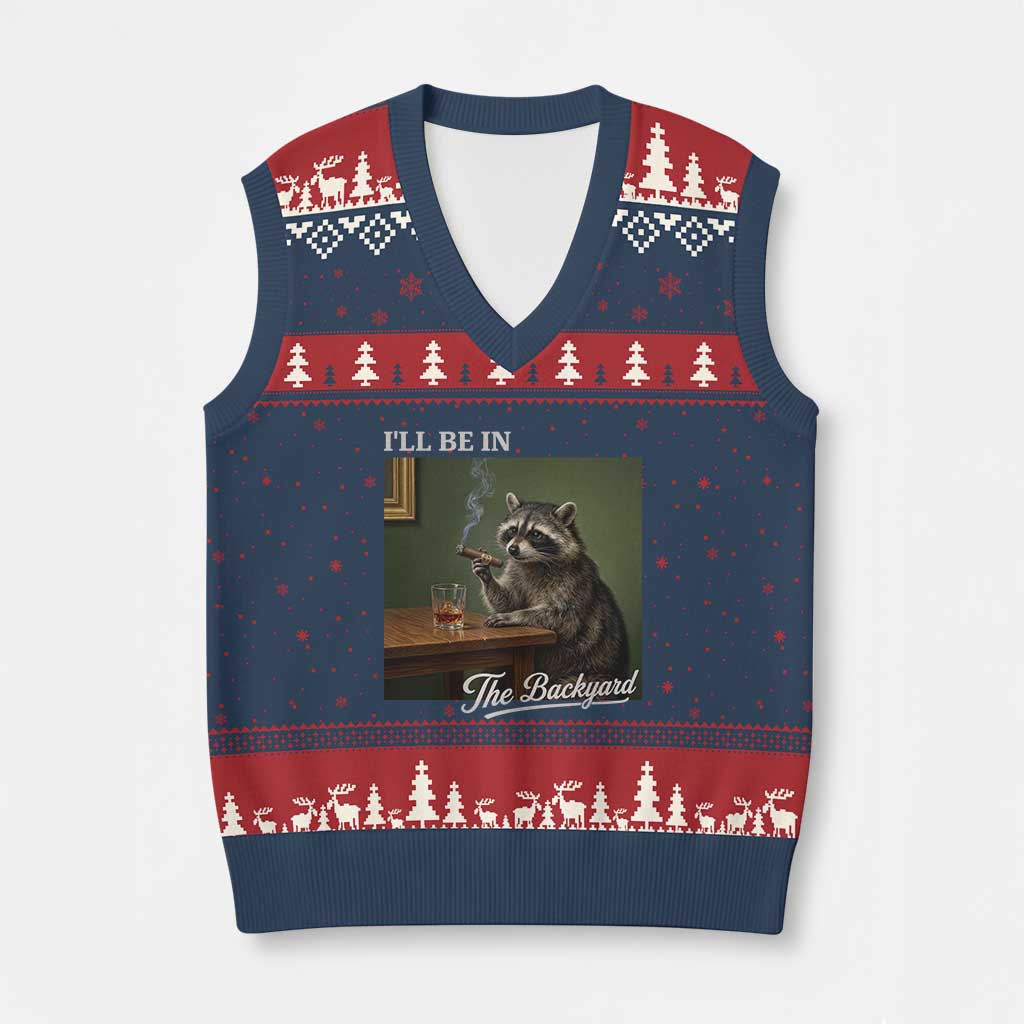 I'll Be in the Backyard V-Neck Knit Sweater Vest Funny Whiskey Cigar Raccoon Meme TS14 Navy Red Print Your Wear