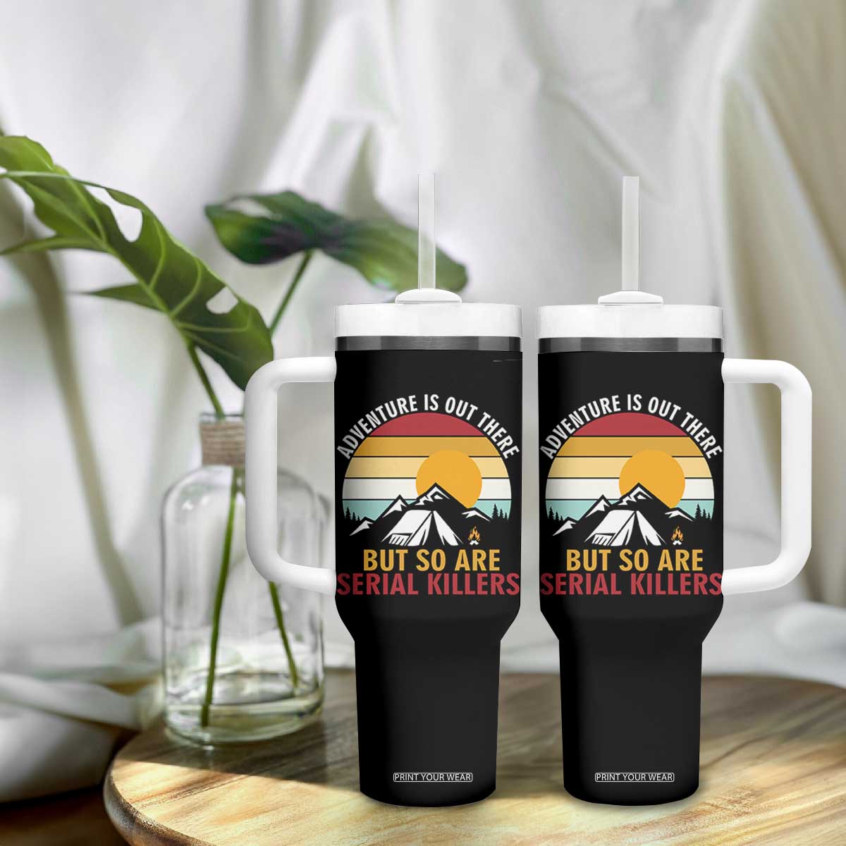 Adventure is Out There But So Are Serial Killers Tumbler With Handle Funny Camping Nature Lover Gift