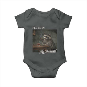 I'll Be in the Backyard Baby Onesie Funny Whiskey Cigar Raccoon Dad Meme
