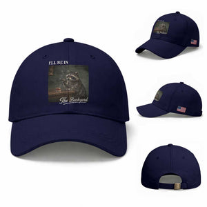 I'll Be in the Backyard Baseball Cap Funny Whiskey Cigar Raccoon Dad Meme