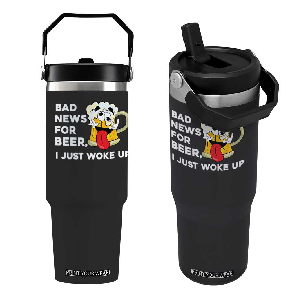 Funny Beer Drinking Flip Straw Tumbler Bad News for Beer I Just Woke Up TS14 One Size: 30 oz Black Print Your Wear