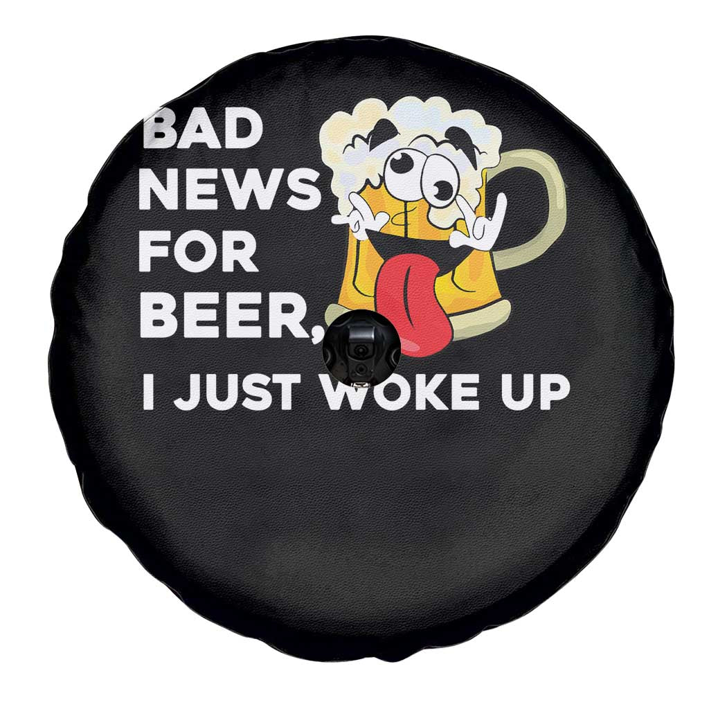 Funny Beer Drinking Spare Tire Cover Bad News for Beer I Just Woke Up TS14 Print Your Wear