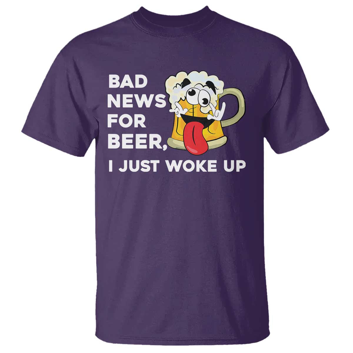 Funny Beer Drinking T Shirt Bad News for Beer I Just Woke Up TS14 Purple Print Your Wear