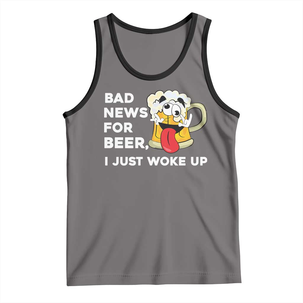 Funny Beer Drinking Tank Top Bad News for Beer I Just Woke Up TS14 Deep Heather Black Print Your Wear
