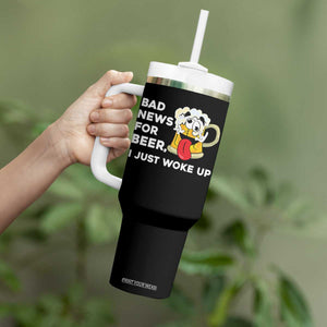 Funny Beer Drinking Tumbler With Handle Bad News for Beer I Just Woke Up TS14 Print Your Wear