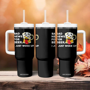 Funny Beer Drinking Tumbler With Handle Bad News for Beer I Just Woke Up TS14 Print Your Wear