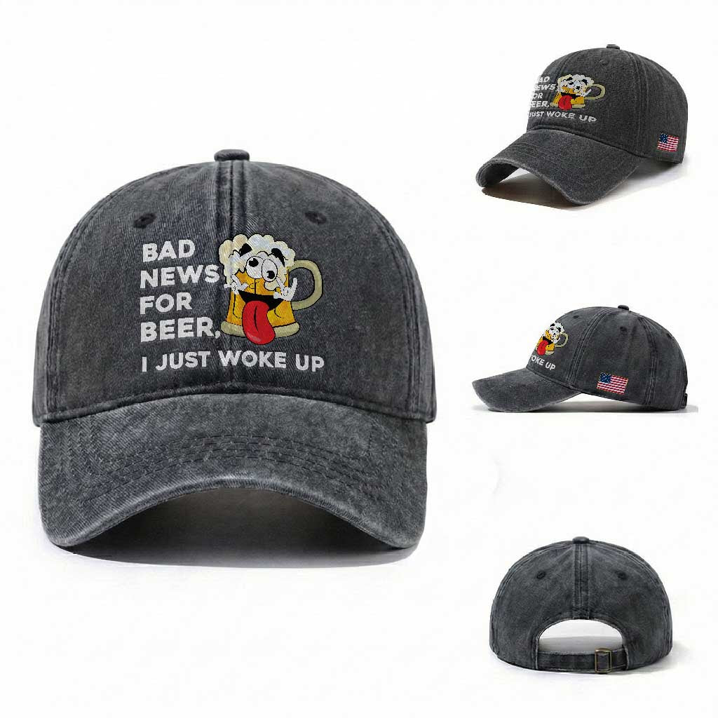 Funny Beer Drinking Washed Cotton Baseball Cap Bad News for Beer I Just Woke Up TS14 Washed Cap Universal Fit Dark Gray Print Your Wear