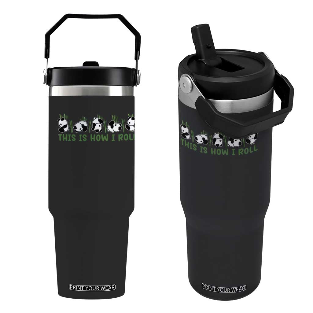 This Is How I Roll Flip Straw Tumbler Cute Bear Panda Lover TS14 One Size: 30 oz Black Print Your Wear