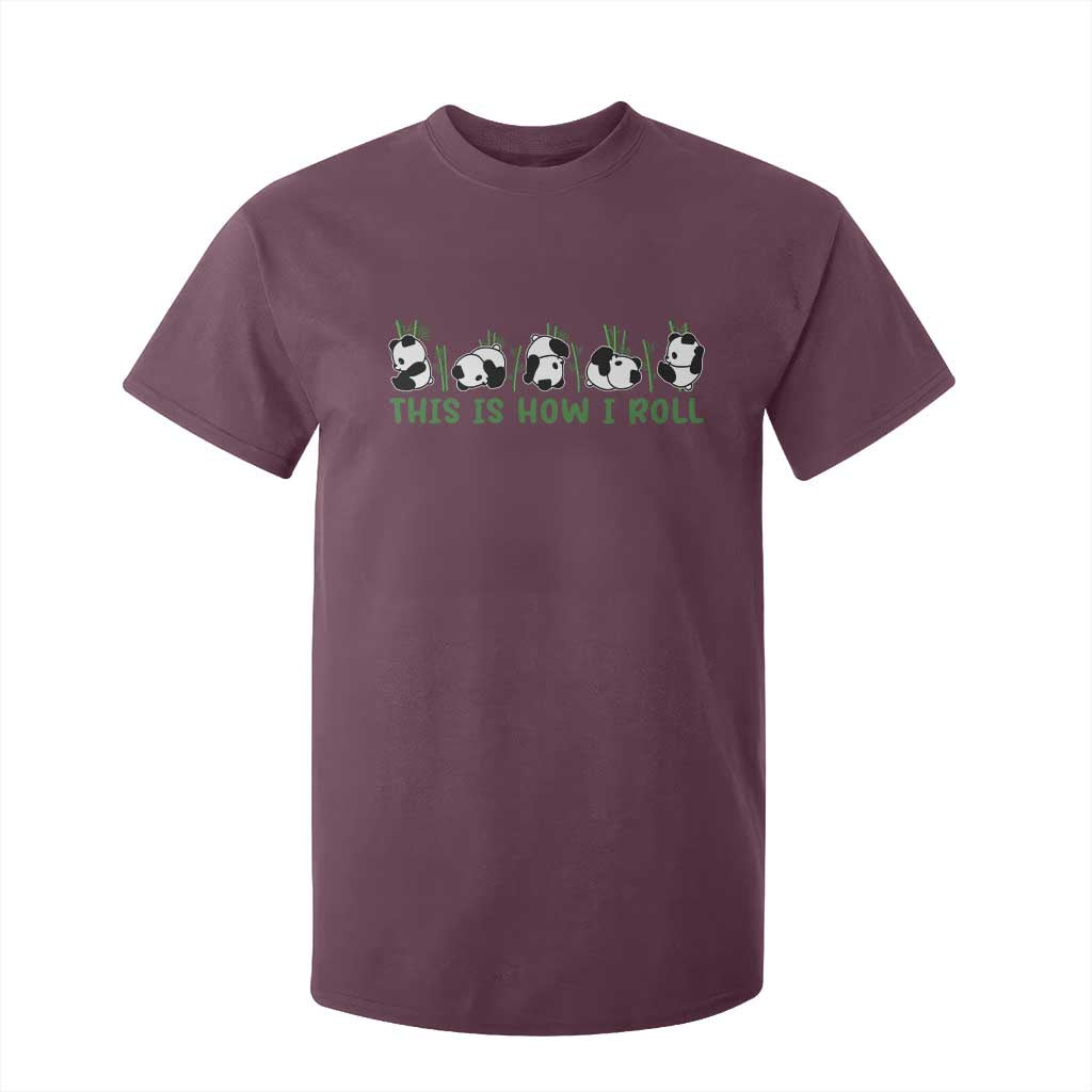 This Is How I Roll T Shirt For Kid Cute Bear Panda Lover TS14 Maroon Print Your Wear