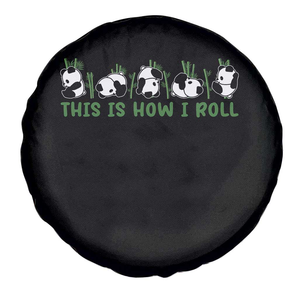This Is How I Roll Spare Tire Cover Cute Bear Panda Lover TS14 Print Your Wear