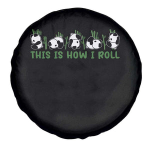 This Is How I Roll Spare Tire Cover Cute Bear Panda Lover TS14 Print Your Wear