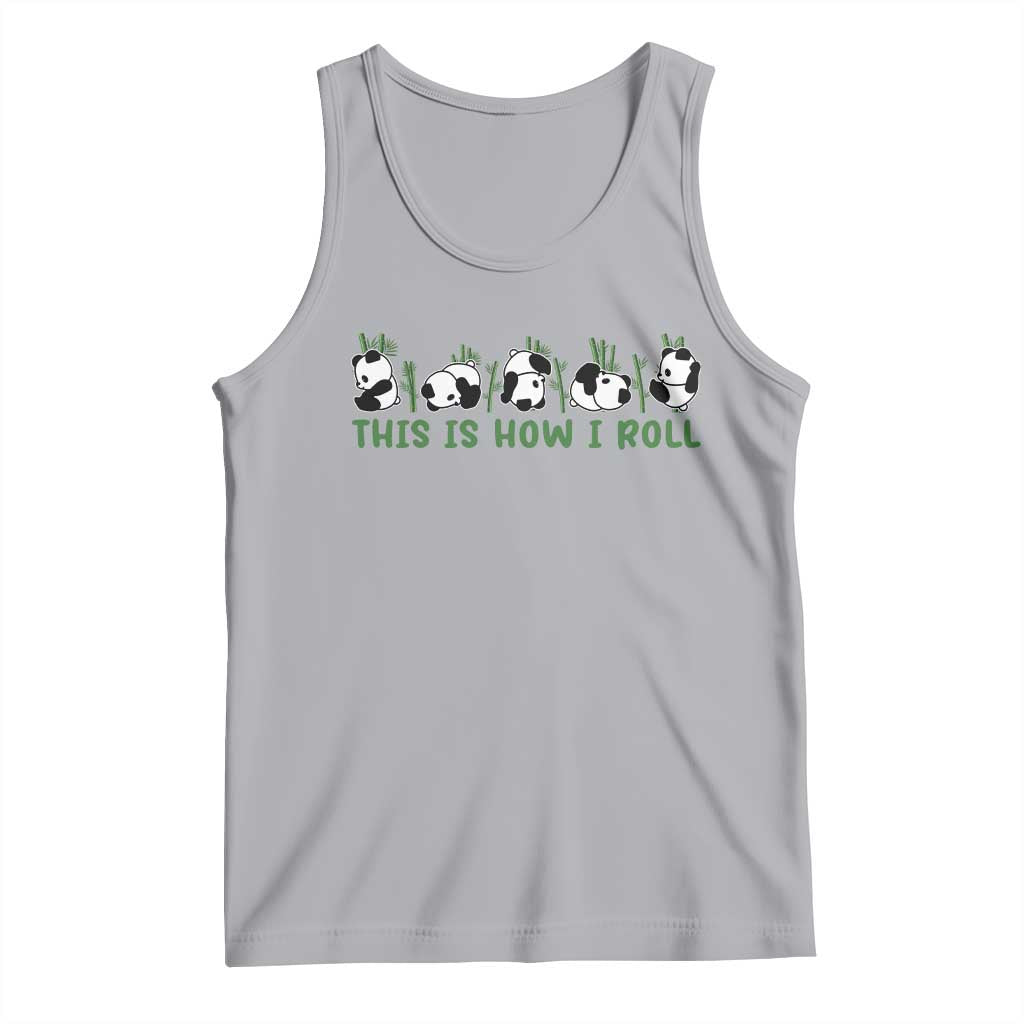 This Is How I Roll Tank Top Cute Bear Panda Lover TS14 Athletic Heather Print Your Wear
