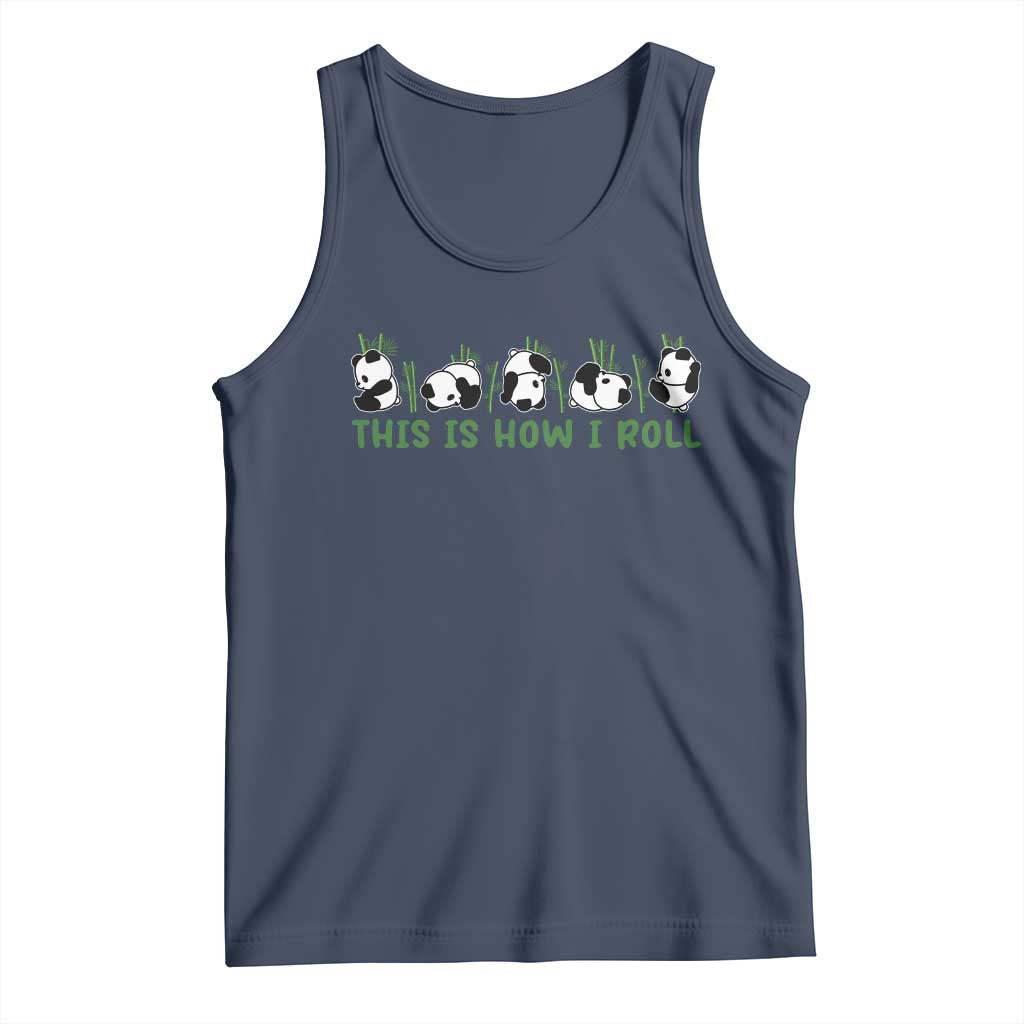 This Is How I Roll Tank Top Cute Bear Panda Lover TS14 Navy Print Your Wear
