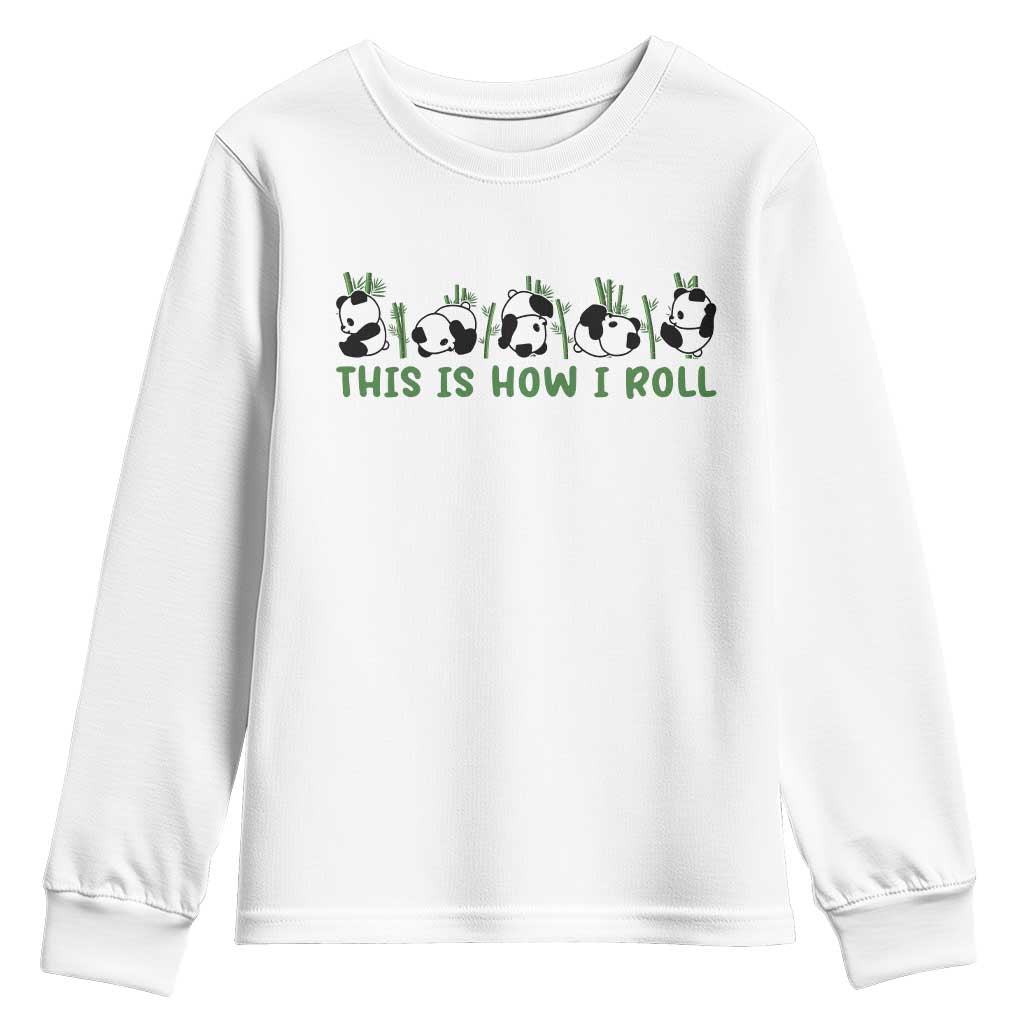 This Is How I Roll Youth Sweatshirt Cute Bear Panda Lover TS14 White Print Your Wear