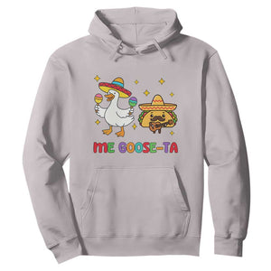 Me Goose Ta Mexican Hoodie Funny Spanish Taco Mexican Food Meme TS14 Ice Gray Print Your Wear