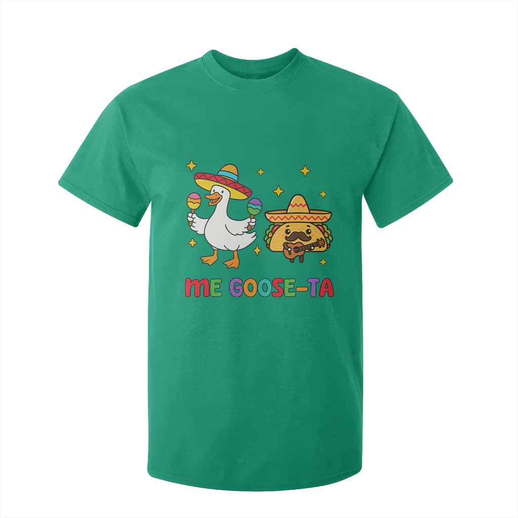 Me Goose Ta Mexican T Shirt For Kid Funny Spanish Taco Mexican Food Meme TS14 Irish Green Print Your Wear