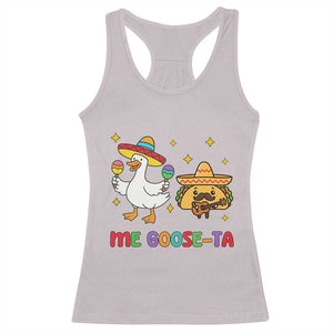 Me Goose Ta Mexican Racerback Tank Top Funny Spanish Taco Mexican Food Meme TS14 Ice Gray Print Your Wear