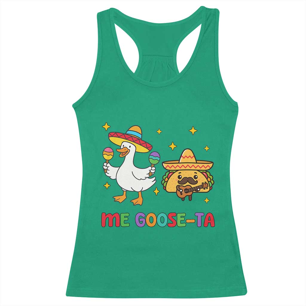 Me Goose Ta Mexican Racerback Tank Top Funny Spanish Taco Mexican Food Meme TS14 Irish Green Print Your Wear