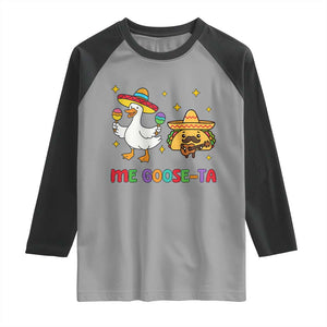Me Goose Ta Mexican Raglan Shirt Funny Spanish Taco Mexican Food Meme TS14 Sport Gray Black Print Your Wear