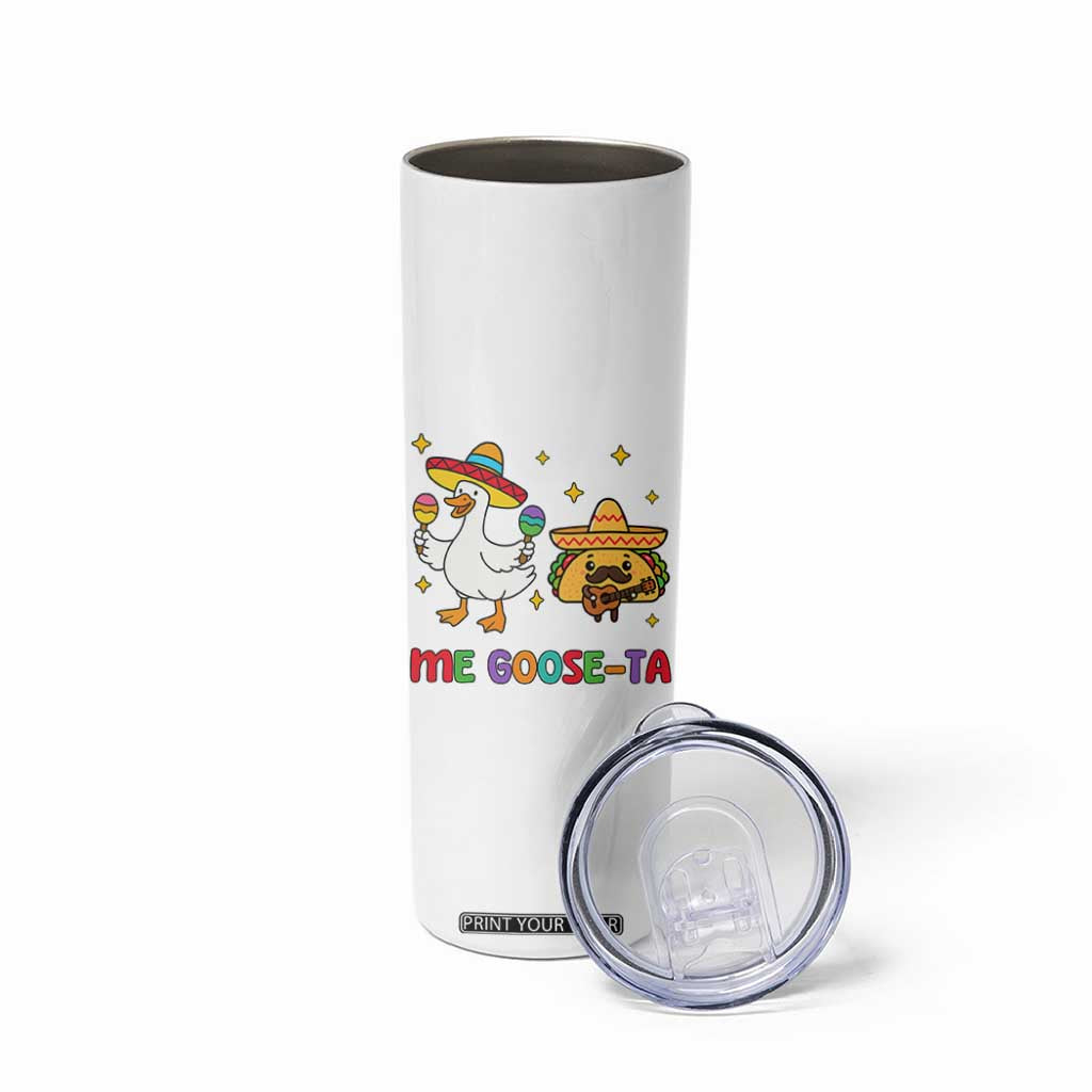 Me Goose Ta Mexican Skinny Tumbler Funny Spanish Taco Mexican Food Meme TS14 Print Your Wear