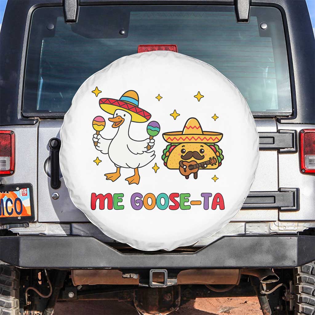 Me Goose Ta Mexican Spare Tire Cover Funny Spanish Taco Mexican Food Meme TS14 No hole White Print Your Wear