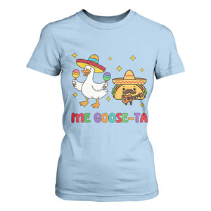 Me Goose Ta Mexican T Shirt For Women Funny Spanish Taco Mexican Food Meme TS14 Light Blue Print Your Wear
